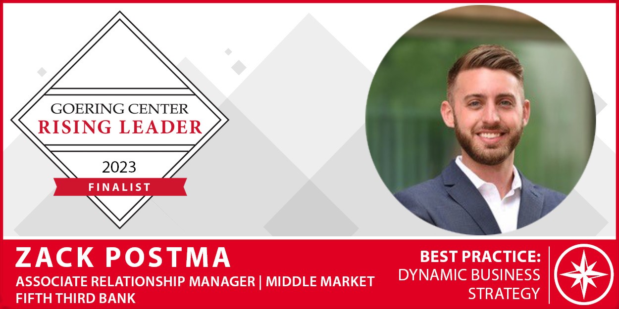 Zack Postma, Fifth Third Bank, Associate Relationship Manager, Middle Market, 2023 Rising Leader Finalist for Dynamic Business Strategy